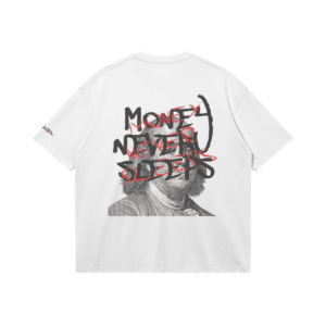 MONEY NEVER SLEEPS T-SHIRT